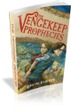 The Vengekeep Prophecies